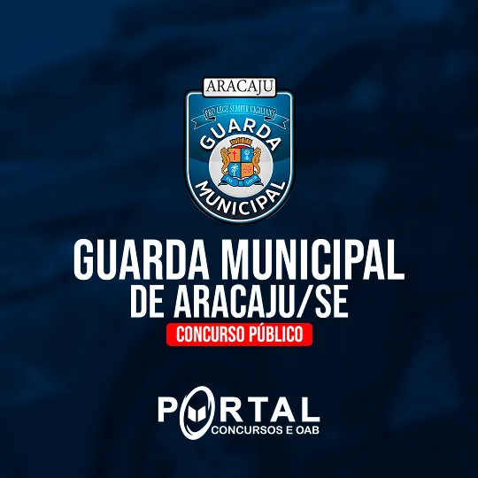 GCM MACEIÓ E ARACAJU - GUARDA MUNICIPAL DE ARACAJU/SE - (Pré Edital)