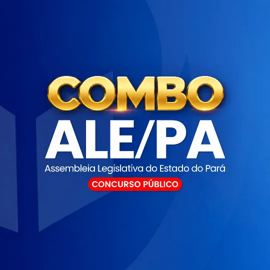 COMBO - ALEPA - ASSEMBLEIA LEGISLATIVA DO ESTADO DO PARÁ (PRÉ-EDITAL)