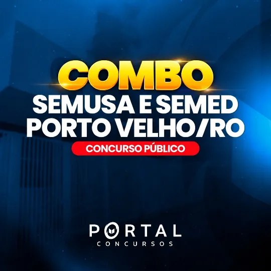 COMBO SEMUSA E SEMED PORTO VELHO RO