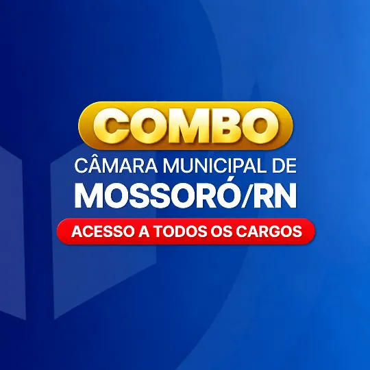 COMBO CAMARA DE MOSSORÓ/RN