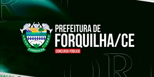 PREFEITURA DE FORQUILHA CE