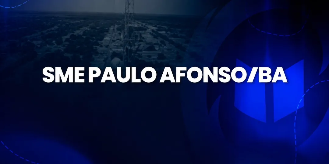 SECRETARIA MUNICIPAL DE EDUCAÇÃO - SME - PAULO AFONSO - BA