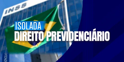 ISOLADA PRESENCIAL - DIREITO PREVIDENCIÁRIO -  - (Isoladas)