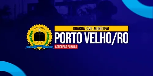 GUARDA CIVIL MUNICIPAL DE PORTO VELHO