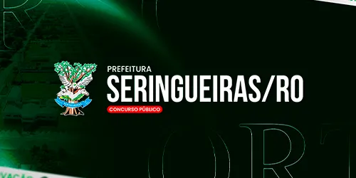 PREFEITURA MUNICIPAL DE SERINGUEIRAS RO