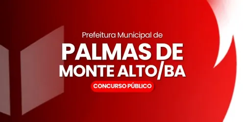 PREFEITURA MUNICIPAL DE PALMAS DE MONTE ALTO BA