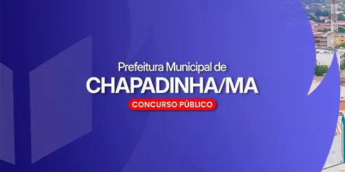 PREFEITURA MUNICIPAL DE CHAPADINHA MA