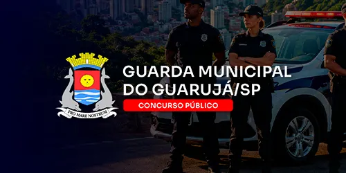 GCM - GUARDA CIVIL MUNICIPAL DO GUARUJÁ - SP