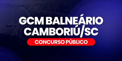 GCM - GUARDA MUNICIPAL CIVIL DE BALNEÁRIO CAMBORIÚ - SC