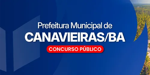 PREFEITURA MUNICIPAL DE CANAVIEIRAS BA