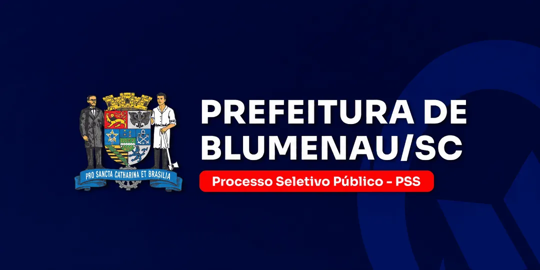 PSS - PREFEITURA MUNICIPAL DE BLUMENAU - SC