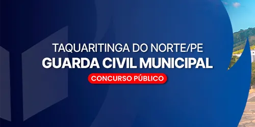 GCM - Guarda Civil Municipal de Taquaritinga do Norte - PE