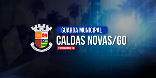 GUARDA MUNICIPAL DE CALDAS NOVAS - GO